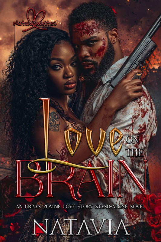 Love on The Brain Complete Novel (Please Checkout with Email)